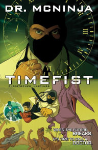 Title: The Adventures of Dr. McNinja Volume 2: Timefist, Author: Christopher Hastings