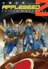 Title: Appleseed, Book 2: Prometheus Unbound, Author: Shirow Masamune