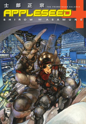 Appleseed Book 4 The Promethean Balance By Shirow Masamune Nook Book Ebook Barnes Noble