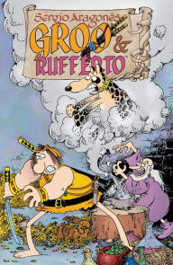 Title: Sergio Aragones' Groo and Rufferto, Author: Sergio Aragones