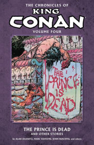 Title: Chronicles of King Conan Volume 4: The Prince Is Dead and Other Stories, Author: Doug Moensch