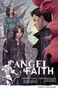 Title: Angel & Faith Volume 3: Family Reunion, Author: Christos Gage