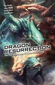 Title: Dragon Resurrection, Author: Mark Byers