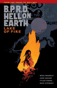 Title: B.P.R.D. Hell on Earth, Volume 8: Lake of Fire, Author: Mike Mignola