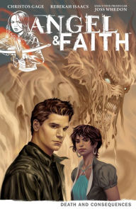 Title: Angel & Faith Volume 4: Death and Consequences, Author: Christos Gage