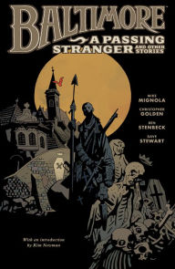 Title: Baltimore Volume 3: A Passing Stranger and Other Stories, Author: Mike Mignola