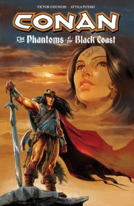 Title: Conan: The Phantoms of the Black Coast, Author: Victor Gischler