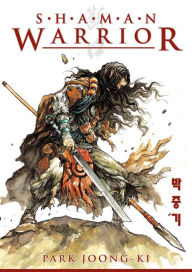 Title: Shaman Warrior Volume 1, Author: Park Joong-Ki