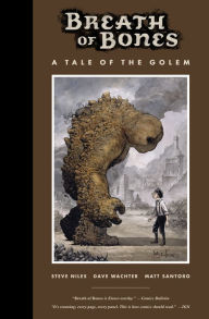 Title: Breath of Bones: A Tale of the Golem, Author: Steve Niles