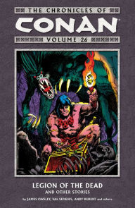 Title: The Chronicles of Conan Volume 26: Legion of the Dead and Other Stories, Author: Various