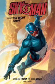 Title: Skyman Volume 1: The Right Stuff, Author: Joshua Hale Fialkov