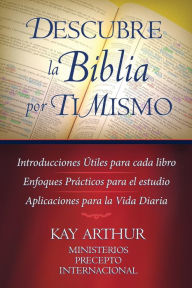 Title: Descubre La Biblia Por Ti Mismo (Discover the Bible for Yourself), Author: Kay Arthur