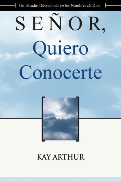 SeÃ¯Â¿Â½or Quiero Conocerte / Lord, I Want to Know You