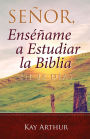 SeÃ¯Â¿Â½or, EnsÃ¯Â¿Â½Ã¯Â¿Â½ame a Estudiar la Biblia en 28 DÃ¯Â¿Â½as / Lord, Teach Me to Study the Bible in 28 Days