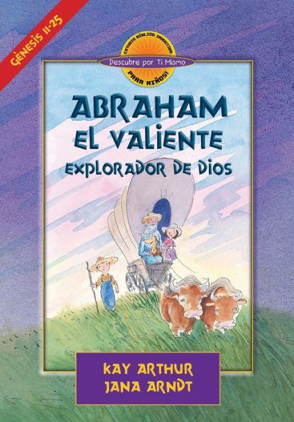 Abraham, El Valiente Explorador de Dios (D4Y) / Abraham, God's Brave Explorer (D4Y)