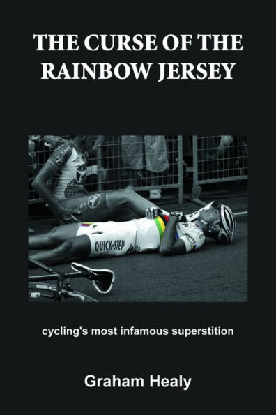 The Curse of the Rainbow Jersey: Cycling's Most Infamous Superstition