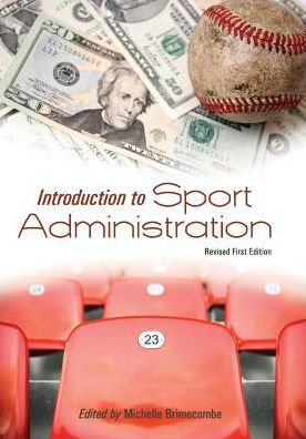 Introduction to Sport Administration (Revised First Edition)
