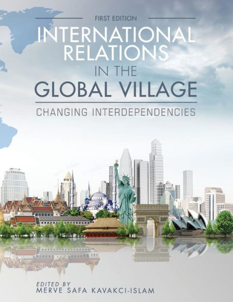 International Relations in the Global Village: Changing Interdependencies