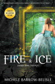 Title: Fire and Ice, Author: Michele Barrow-Belisle