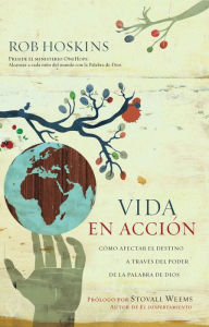 Title: Vida en Acción: Cómo afectar el destino a través del poder de la Palabra de Dios, Author: Rob Hoskins