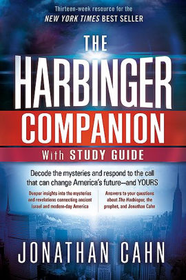 The Harbinger Companion With Study Guide Decode The Mysteries And Respond To The Call That Can Change America S Future And Yours By Jonathan Cahn Paperback Barnes Noble