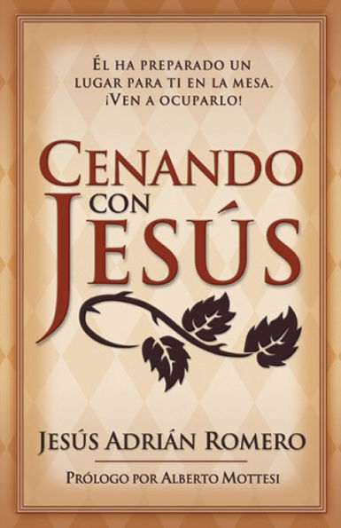 Cenando Con Jesus: El ha preparado un lugar para ti en la mesa. ¡Ven a ocuparlo!