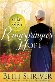 Title: Rumspringa's Hope, Author: Beth Shriver