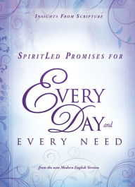 Title: SpiritLed Promises for Every Day and Every Need: Insights from Scripture from the New Modern English Version, Author: Charisma House