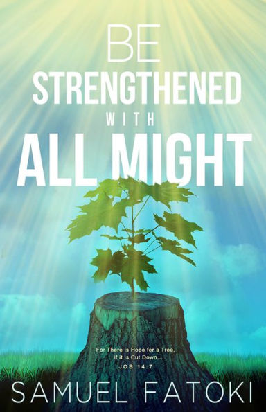 Be Strengthened With All Might
