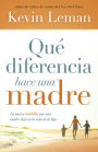 Qué diferencia hace una madre: La marca indeleble que una madre deja en la vida de su hijo