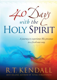 40 Days With The Holy Spirit A Journey To Experience His Presence In Fresh 40 Days With The Holy Spirit A Journey To Experience His Presence In Fresh