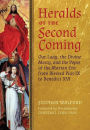 Heralds of the Second Coming: Our Lady, the Divine Mercy, and the Popes of the Marian Era from Blessed Pius IX to Benedict XVI