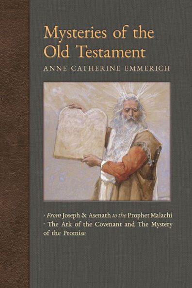 Mysteries of the Old Testament: From Joseph and Asenath to Prophet Malachi & Ark Covenant Mystery Promise