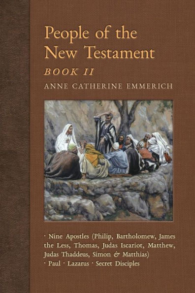 People of the New Testament, Book II: Nine Apostles, Paul, Lazarus & Secret Disciples