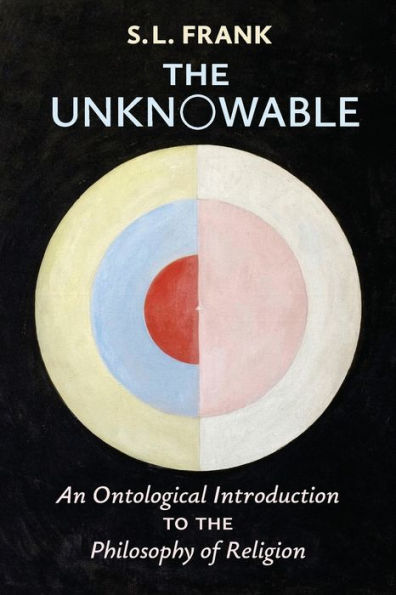 the Unknowable: An Ontological Introduction to Philosophy of Religion
