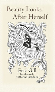 Title: Beauty Looks After Herself, Author: Eric Gill