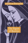 The Figure of Beatrice: A Study in Dante