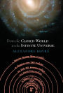 From the Closed World to the Infinite Universe (Hideyo Noguchi Lecture)