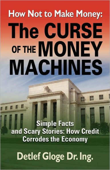 How Not to Make Money: the Curse of Money Machines