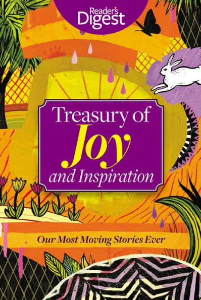 Treasury of Joy & Inspiration: Our Most Moving Stories Ever