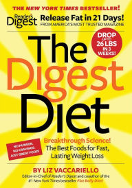 Title: The Digest Diet: The Best Foods for Fast, Lasting Weight Loss, Author: Liz Vaccariello