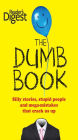 The Dumb Book: Silly Stories, Stupid People, and Mega Mistakes that Crack Us Up