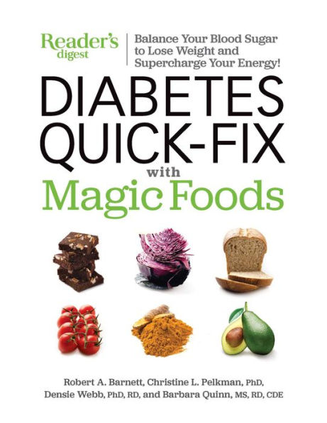 Diabetes Quick-Fix with Magic Foods: Balance Your Blood Sugar to Lose Weight and Supercharge Energy!
