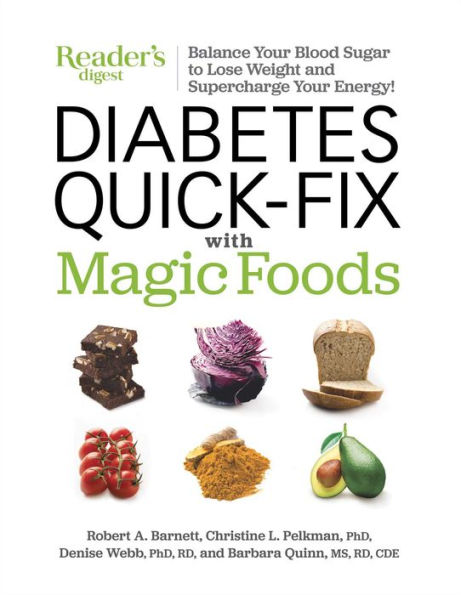 Diabetes Quick-Fix with Magic Foods: Balance Your Blood Sugar to Lose Weight and Supercharge Your Energy!