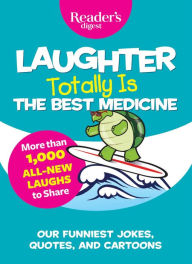 Laughter Totally is the Best Medicine