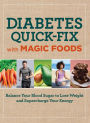 Diabetes Quick Fix with Magic Foods