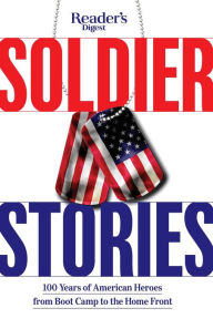 Free download textbook pdf Reader's Digest Soldier Stories CHM (English literature) by Reader's Digest 9781621454410