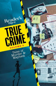 Free audio books to download to ipod Reader's Digest True Crimes vol 2: Tales of Murder & Mayhem by Reader's Digest 9781621454953 (English literature)
