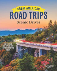 Online ebooks downloads Great American Road Trips - Scenic Drives: Hit the Road and Explore Our Nation's Beautiful Scenic Byways