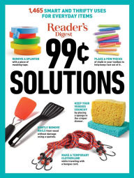 Free ebooks downloading in pdf Reader's Digest 99 Cent Solutions: 1465 Smart & Frugal Uses for Everyday Items